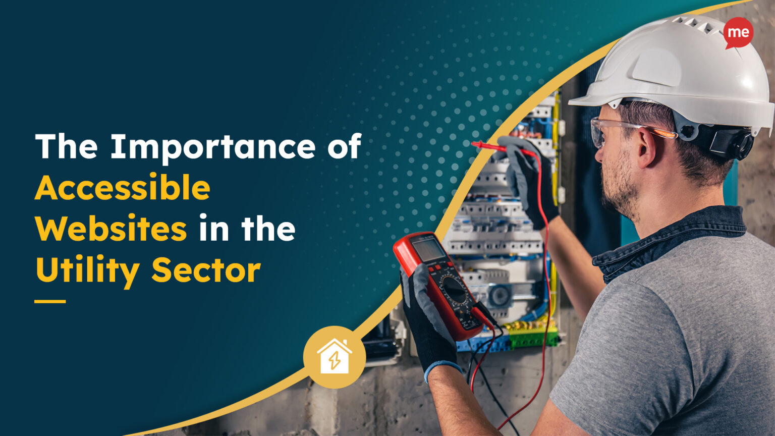 Thumbnail reads, 'The Importance of Accessible Websites in the Utility Sector'. Image shows a person working with a hard hat on.