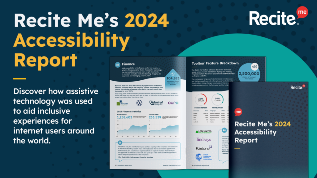 Recite Me's 2024 Accessibility Report. Discover how assistive technology was used to aid inclusive experiences for internet users around the world.