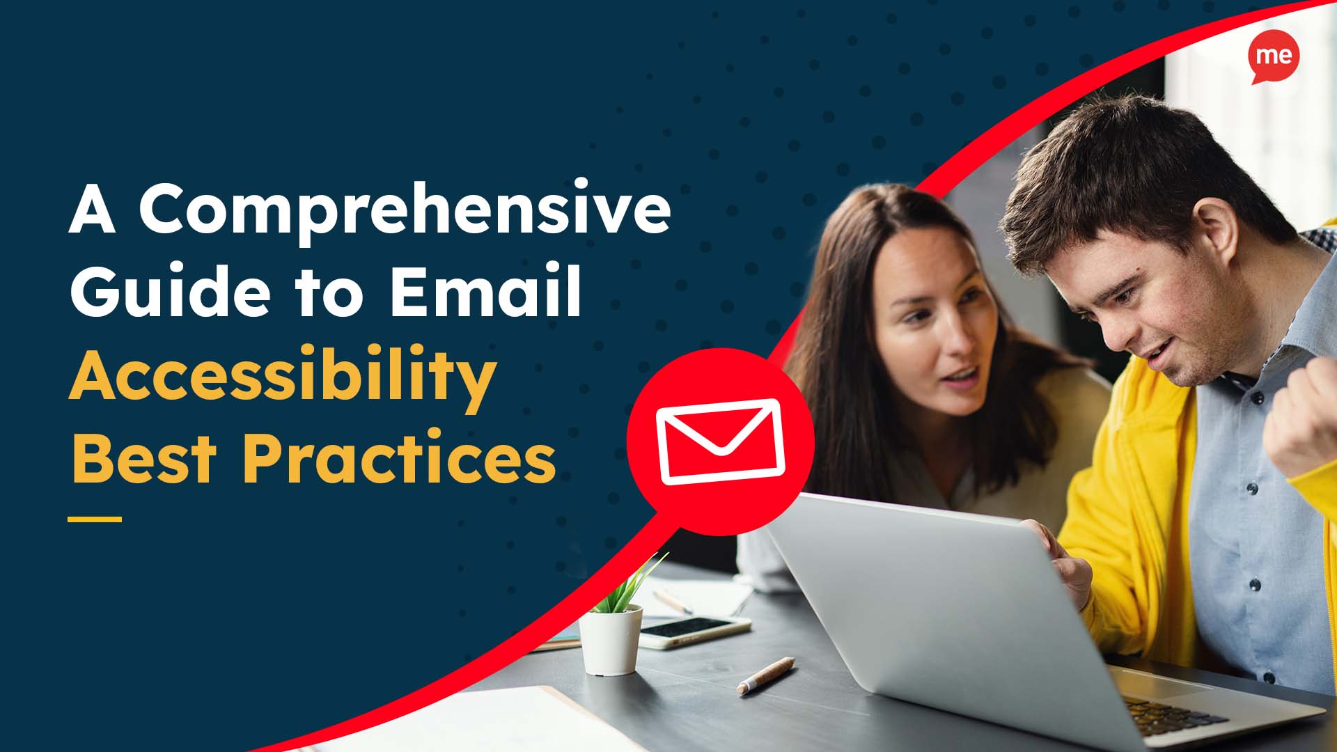 A Comprehensive Guide to Email Accessibility Best Practices