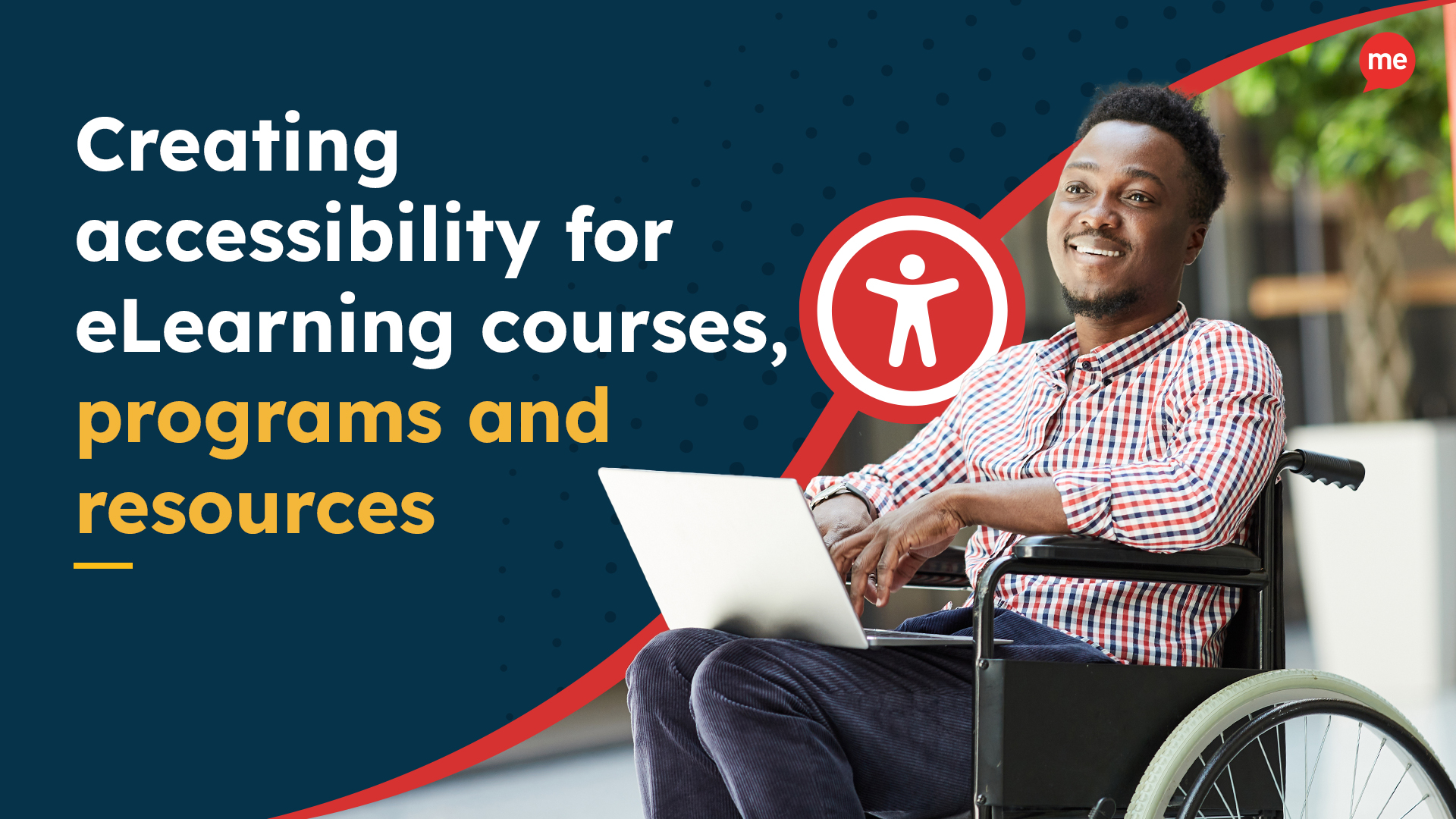 Creating accessibility for eLearning courses, programs and resources