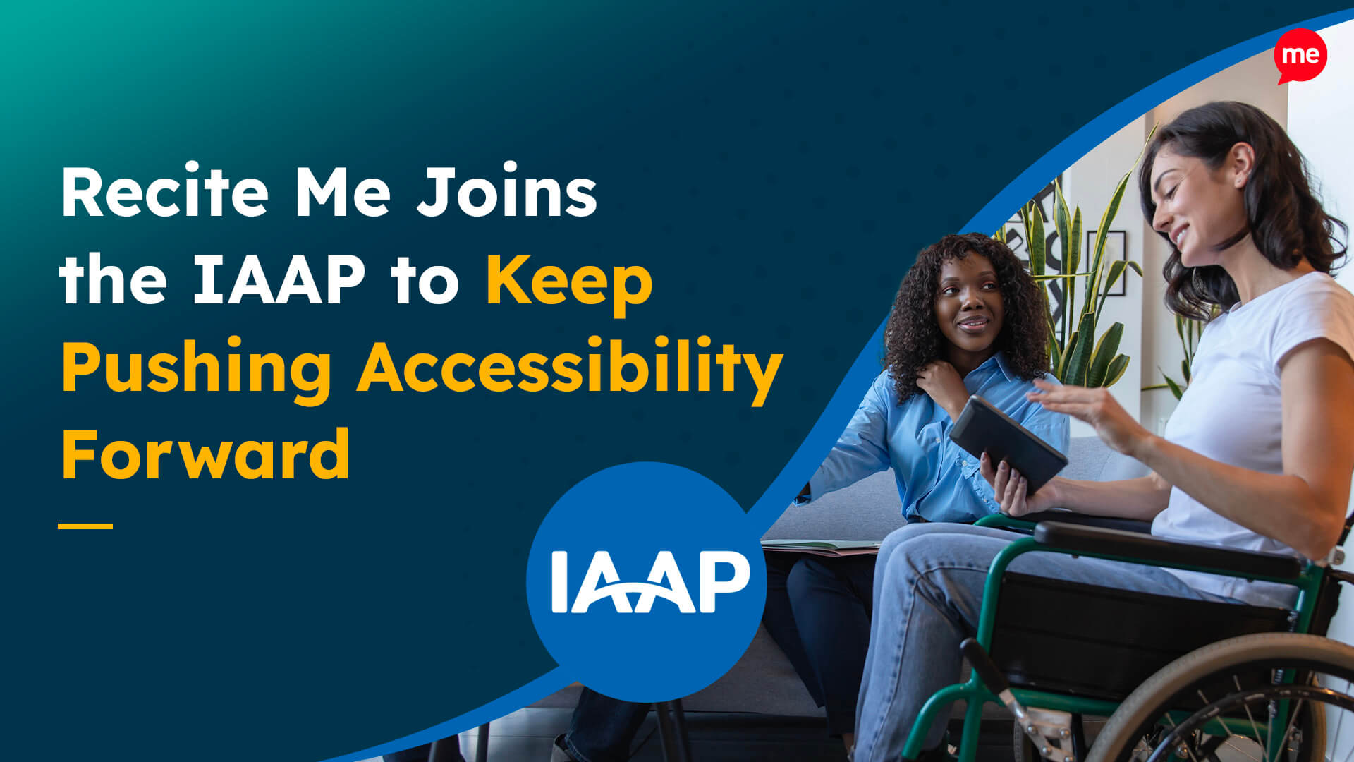 Recite Me Joins the IAAP to Keep Pushing Accessibility Forward.