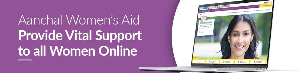 Aanchal Women's Aid Provide Vital Support to all Women Online