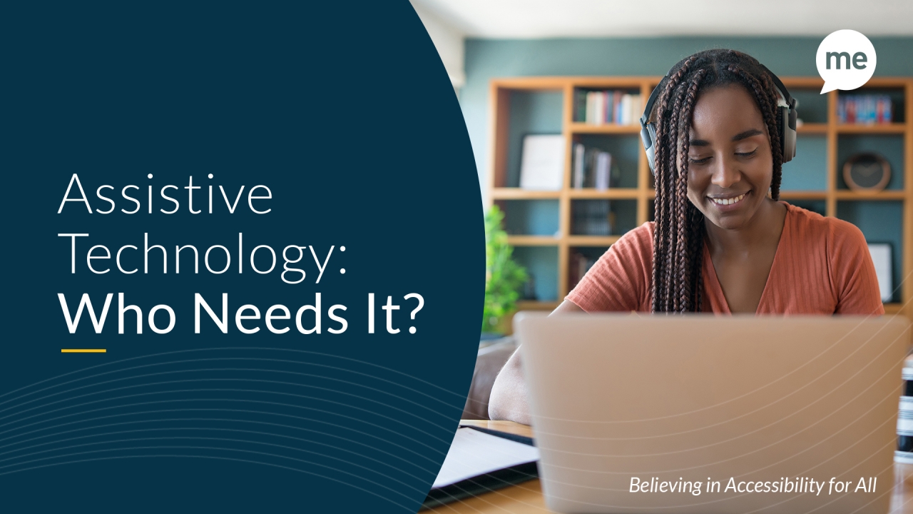 5. Assistive Technology: Who Needs It?
