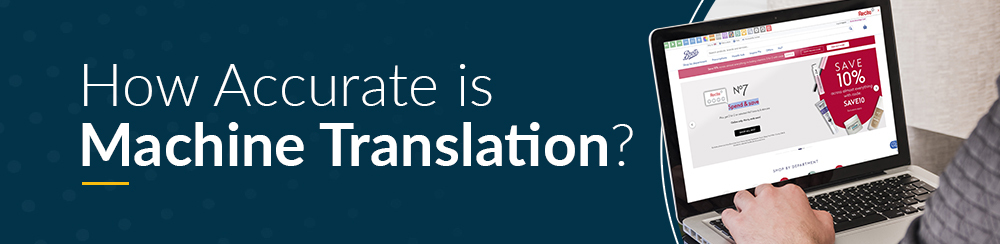  How Accurate is Machine Translation?