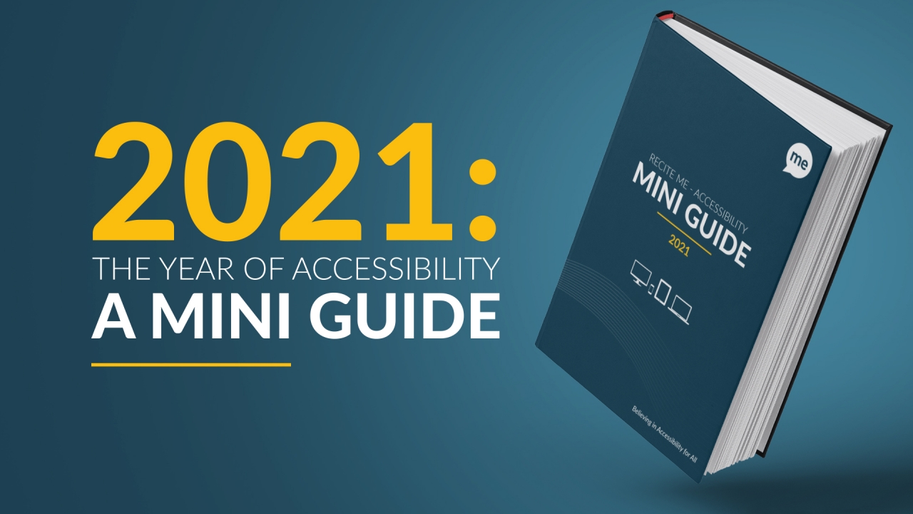 2021: The Year of Accessibility, A Mini Guide