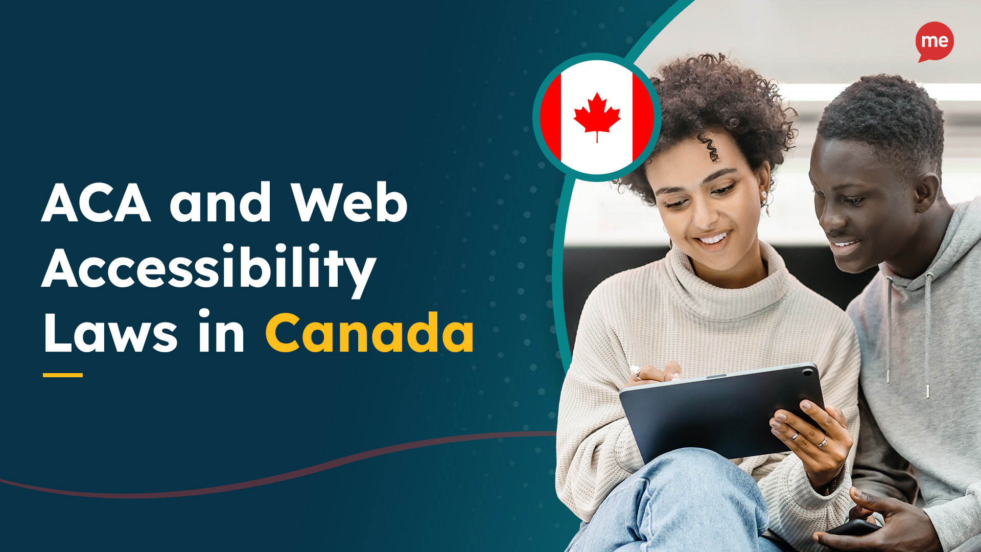 Two people looking at a tablet with the text "ACE and Web Accessibility Laws in Canada"
