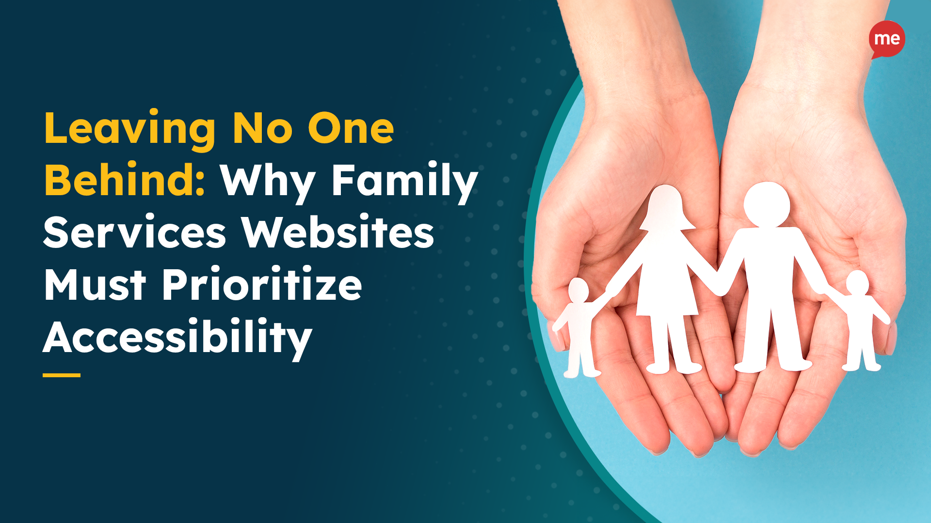 Leaving No One Behind: Why Family Services Websites Must Prioritize Accessibility
