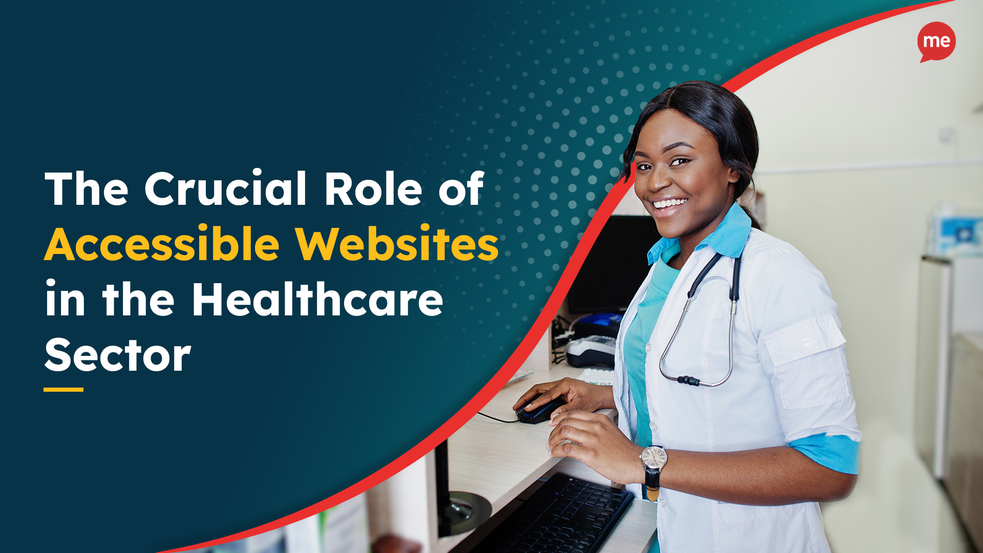 A female pharmacist smiling in front of a computer. Title text reads "The Crucial Role of Accessible Websites in the Healthcare Sector