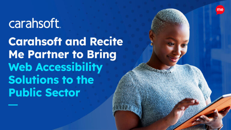 Carahsoft and Recite Me Partner to Bring Web Accessibility Solutions to the Public Sector