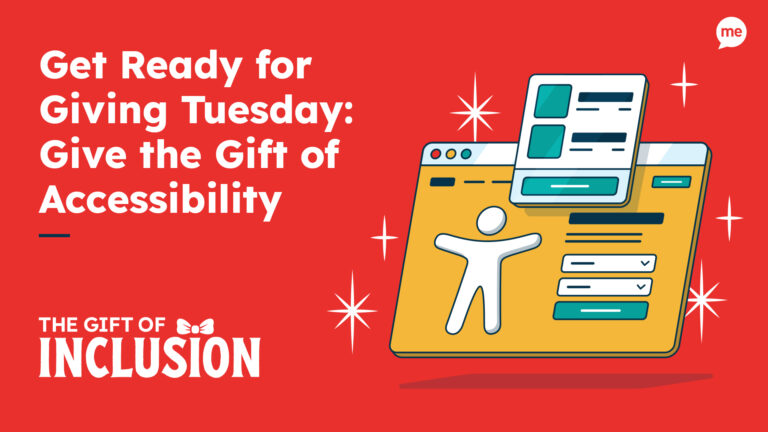 Get Ready for Giving Tuesday - Give the Gift of Accessibility