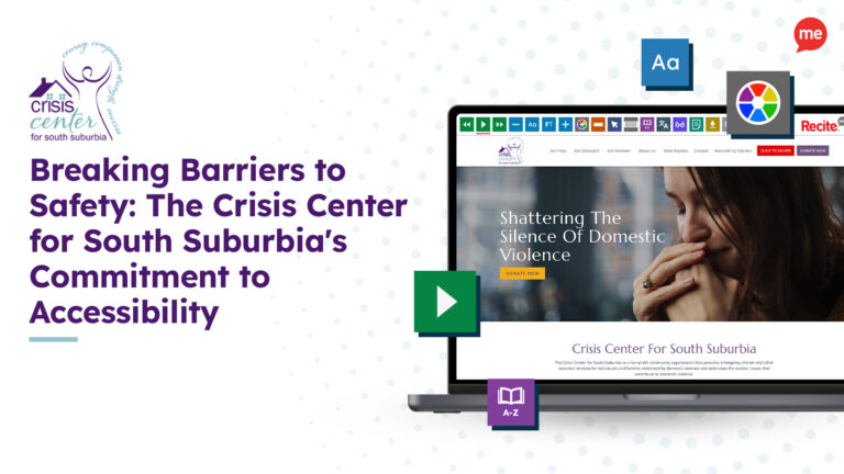 Text reads Breaking Barriers to Safety: The Crisis Center for South Suburbia's Commitment to Accessibility with a laptop with a screenshot of https://crisisctr.org/ website