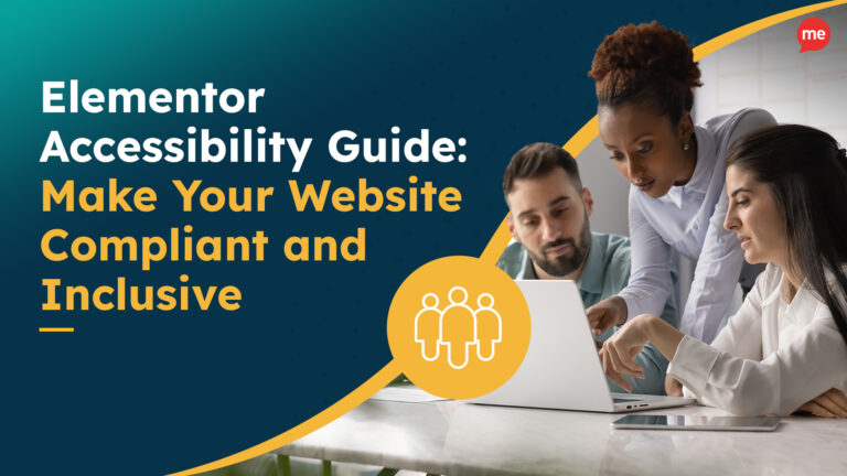 Elementor Accessibility Guide: Make Your Website Compliant and Inclusive 