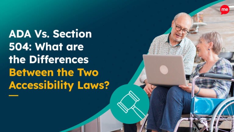 ADA Vs. Section 504 What are the Differences Between the Two Accessibility Laws