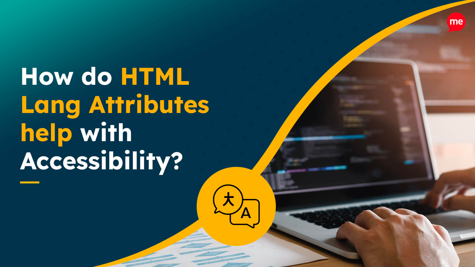 How do HTML Lang Attributes help with Accessibility?