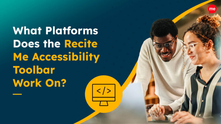 What Platforms Does the Recite Me Accessibility Toolbar Work On