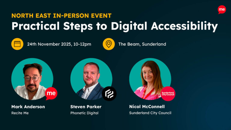 Promotional graphic for "Sunderland In-Person Event Practical Steps to Digital Accessibility" on 24th November 2025, 10-12pm at The Beam in Sunderland. Featured speakers include Mark Anderson, Recite Me, Steven Parker, Phonetic Digital and Nicol McConnell, Sunderland City Council.