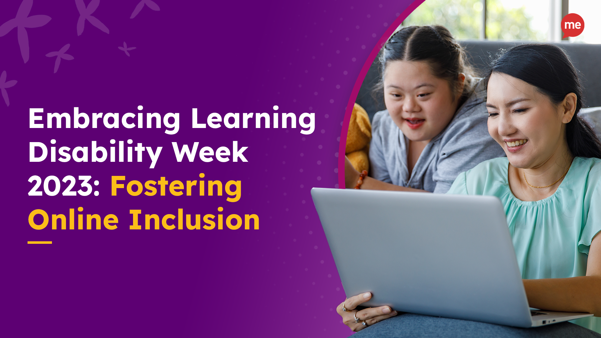 Embracing Learning Disability Week 2023: Fostering Online Inclusion