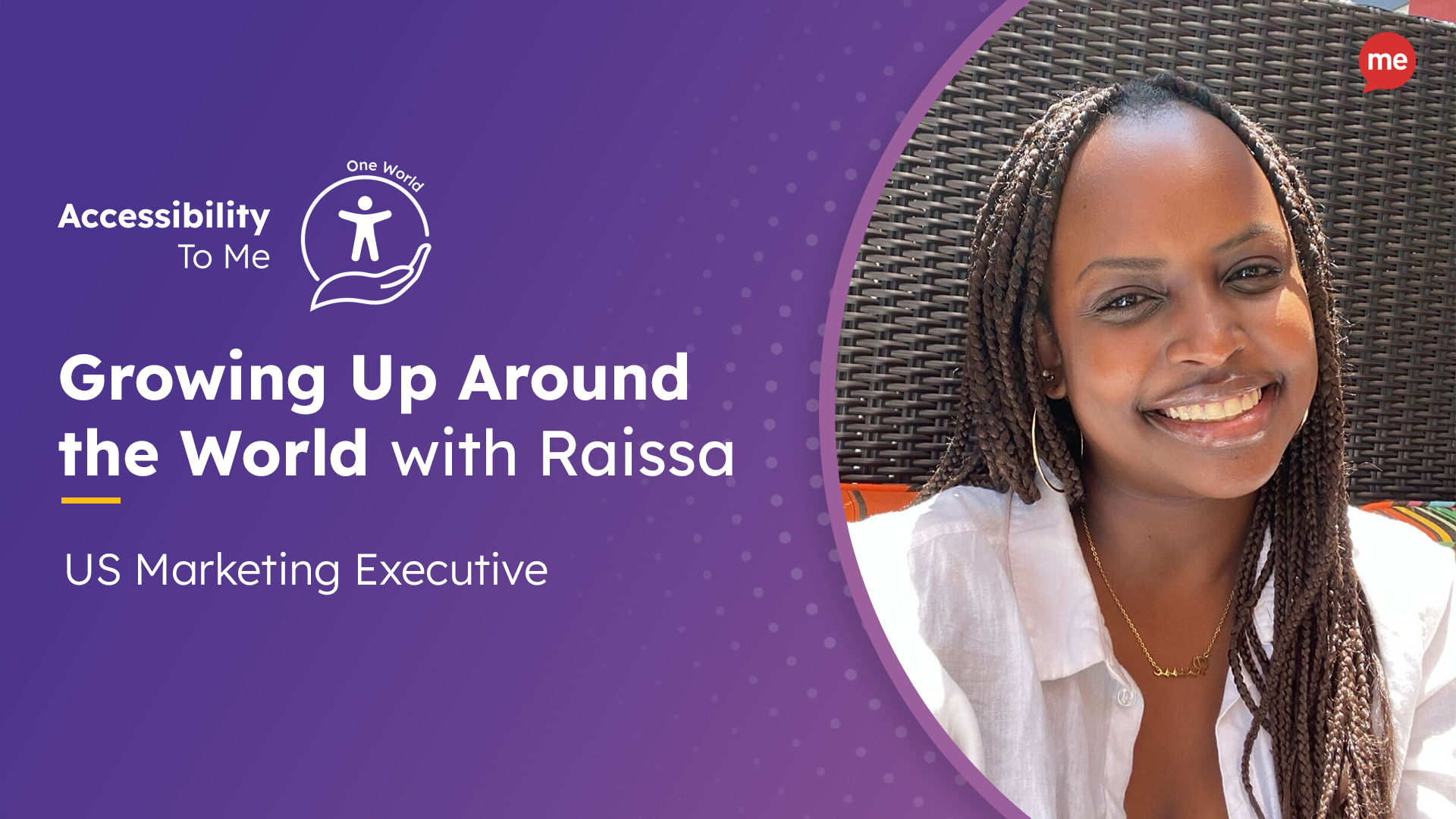 Text reads Growing Up Around the World with Raissa, US Marketing Executive and smiling headshot of Raissa