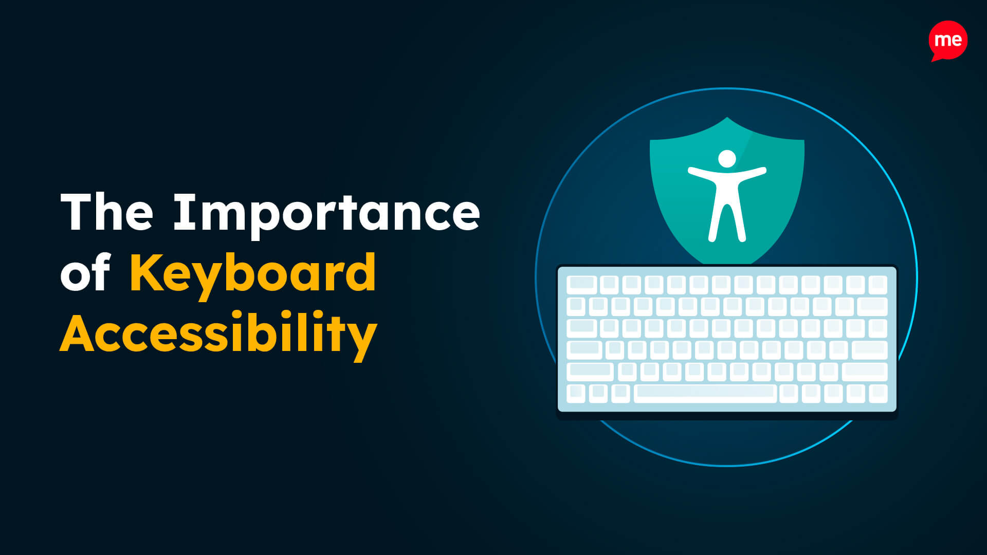 The Importance of Keyboard Accessibility