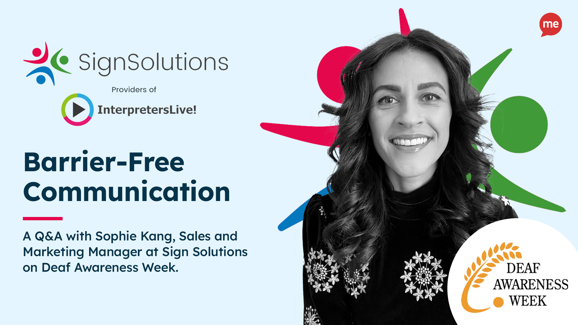 Barrier-Free Communications with Sign Solutions. A Q7A with Sophie Kang, Sales and Marketing Manager. Headshop of Sophie. Deaf Awareness Week logo