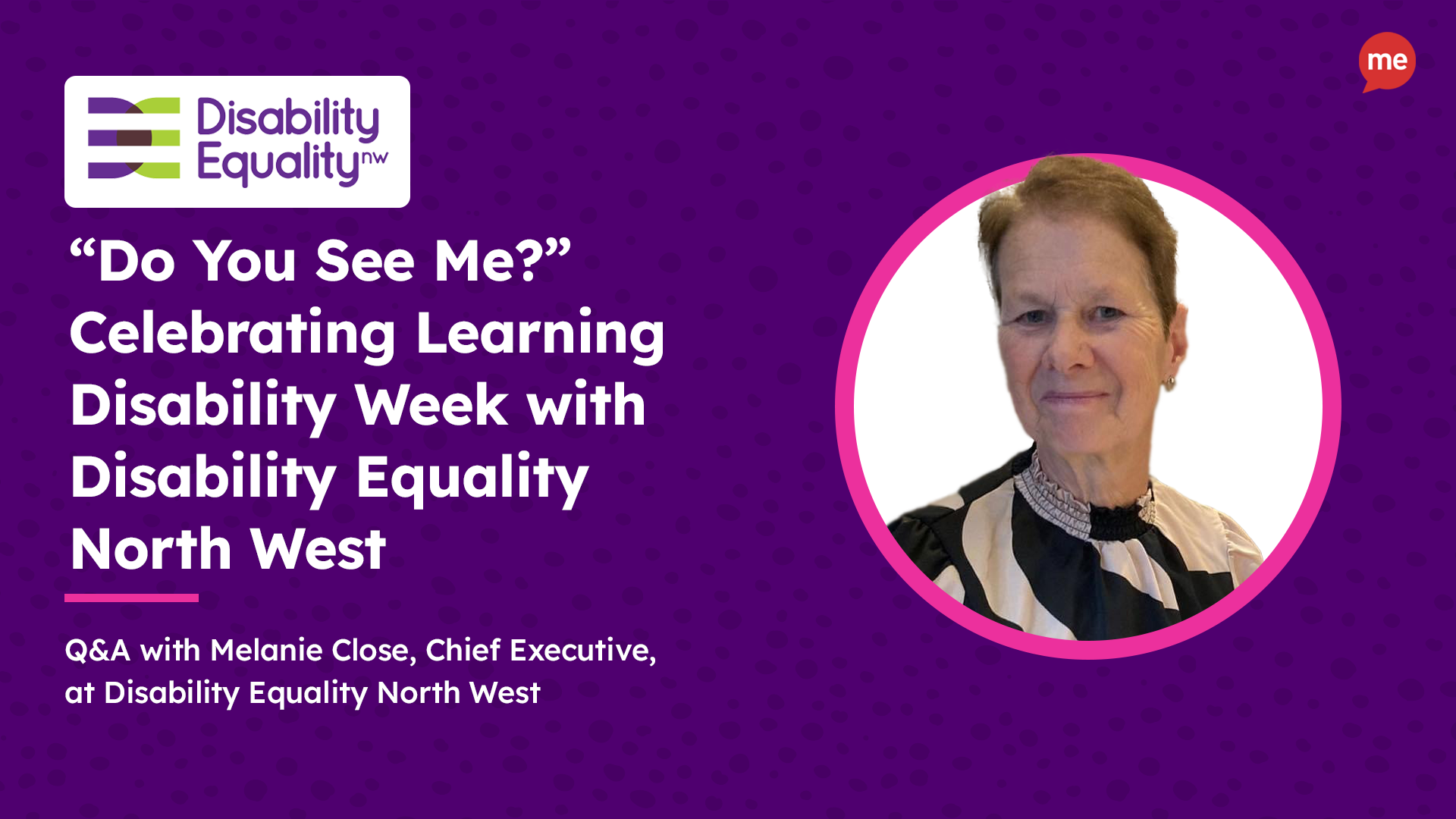"Do You See Me?" Celebrating Learning Disability Week with Disability Equality North West
