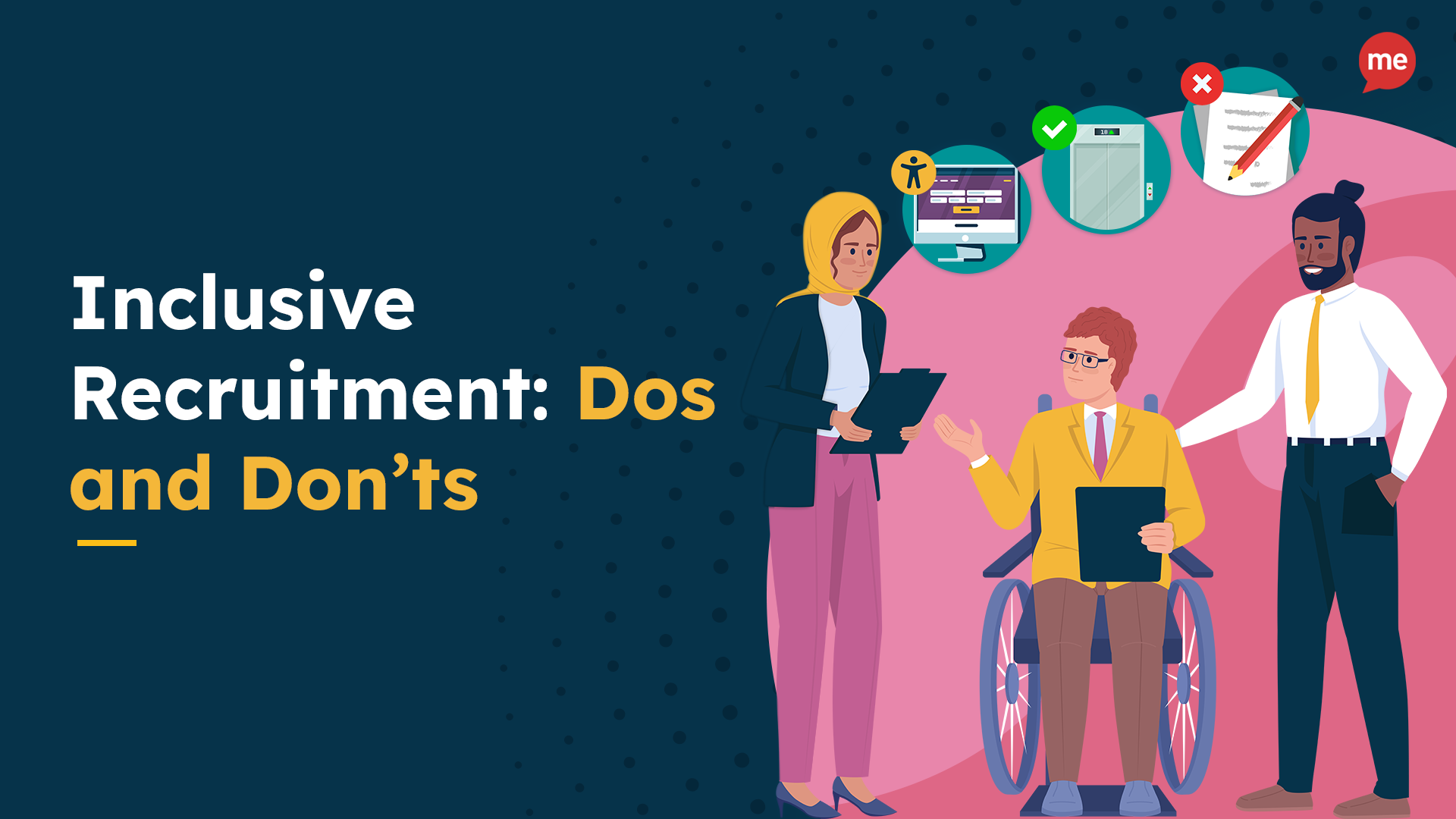 Inclusive Recruitment: Dos and Don’ts