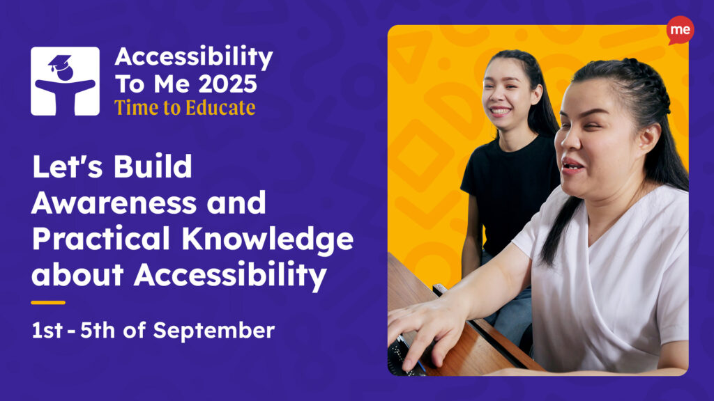 Promotional graphic for Accessibility To Me 2025 with the slogan ‘Time to Educate’. Text reads: ‘Let’s Build Awareness and Practical Knowledge about Accessibility. 1st - 5th of September’. The left side has a purple background with a white icon of a figure wearing a graduation cap. The right side shows two women smiling and working together, one using a computer.