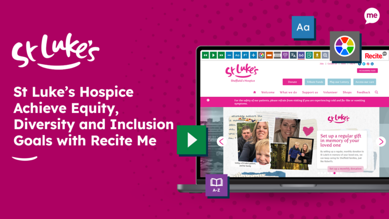 St Luke’s Hospice Achieve Equity, Diversity and Inclusion Goals with Recite Me