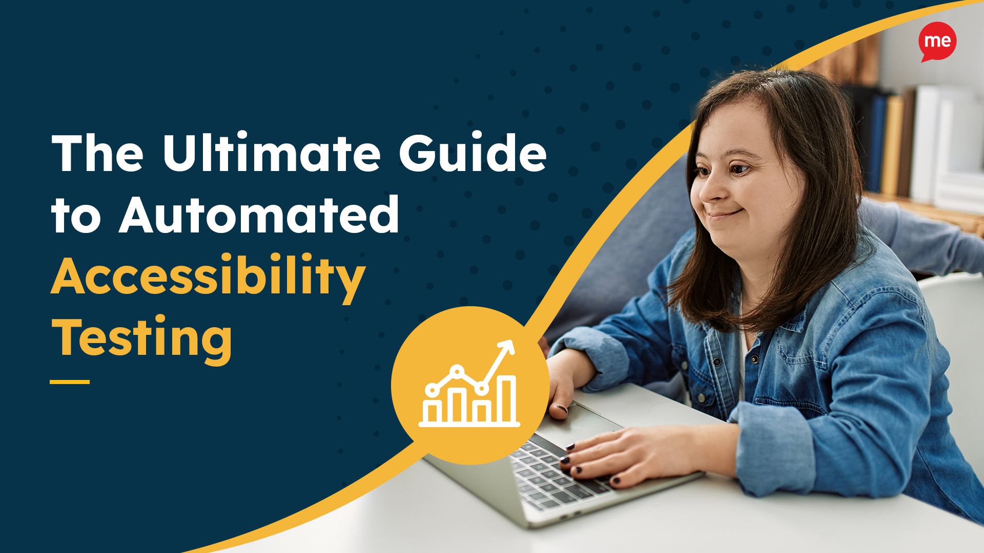 The Ultimate Guide to Automated Accessibility Testing