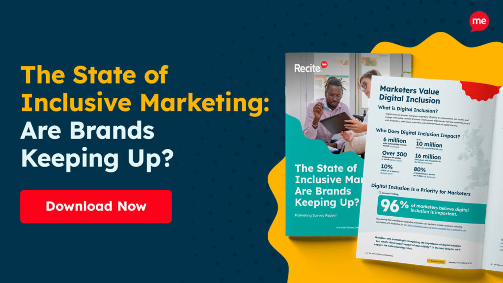 Promotional graphic for a marketing report titled “The State of Inclusive Marketing: Are Brands Keeping Up?” by Recite Me. The image features a mockup of the report with a cover showing two professionals collaborating over a tablet. An open page highlights a key finding: “96% of marketers believe digital inclusion is important.” A red button on the left says “Download Now.”
