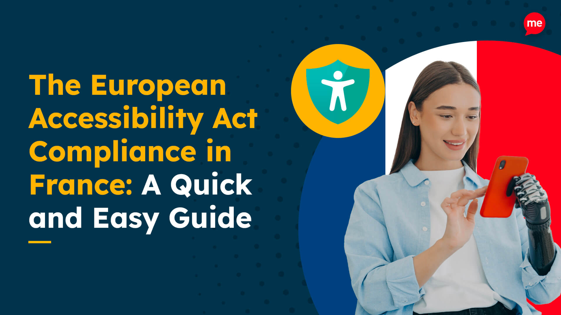 The European Accessibility Act Compliance in France A Quick and Easy Guide