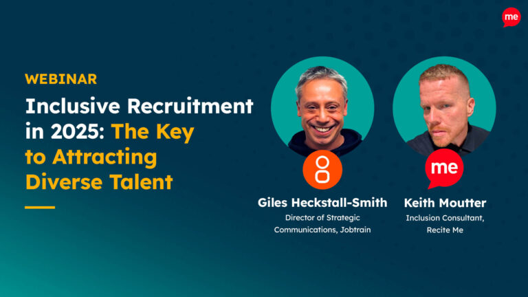 Webinar promotional graphic titled 'Inclusive Recruitment in 2025: The Key to Attracting Diverse Talent.' Features photos of Giles Heckstall-Smith, Director of Strategic Communications at Jobtrain, and Keith Moutter, Inclusion Consultant at Recite Me, on a dark teal background with yellow and white text.