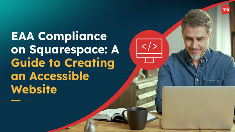 EAA Compliance on Squarespace A Guide to Creating an Accessible Website