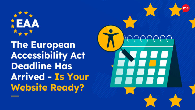 Graphic featuring a calendar and accessibility icon, with the text: "EAA – The European Accessibility Act Deadline Has Arrived – Is Your Website Ready?" Yellow EU stars surround the graphic on a blue background.