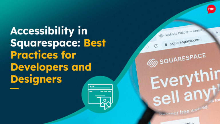 Accessibility in Squarespace: Best Practices for Developers and Designers