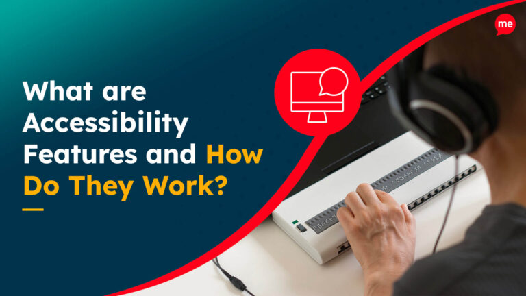 What are Accessibility Features and How Do They Work