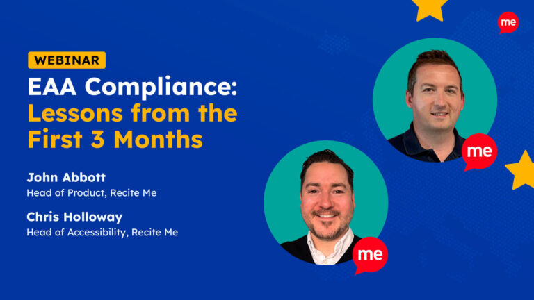 Webinar promotional graphic for "EAA Compliance: Lessons from the First 3 Months" hosted by Recite Me. Featured speakers include John Abbott (Head of Product), and Chris Holloway (Head of Accessibility), both from Recite Me.