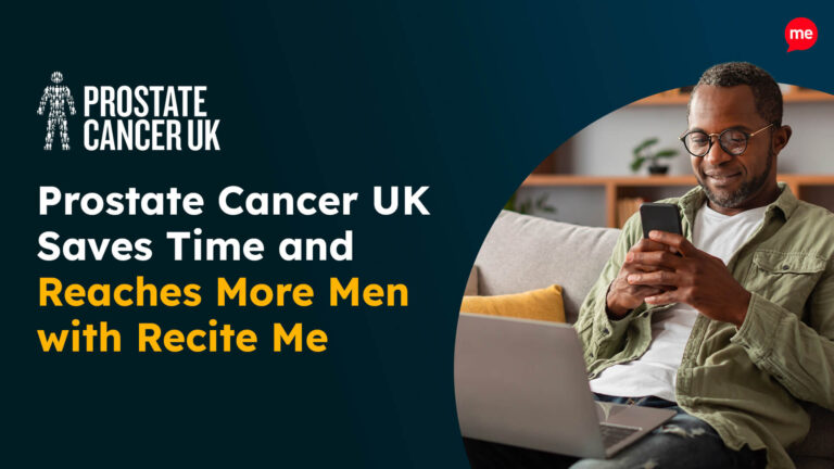 Prostate Cancer UK Saves Time and Reaches More Men with Recite Me