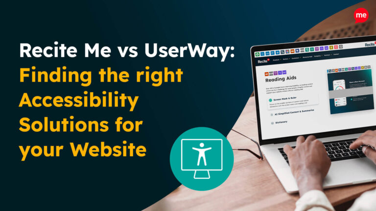 Recite Me vs UserWay Finding the right Accessibility Solutions for your Website