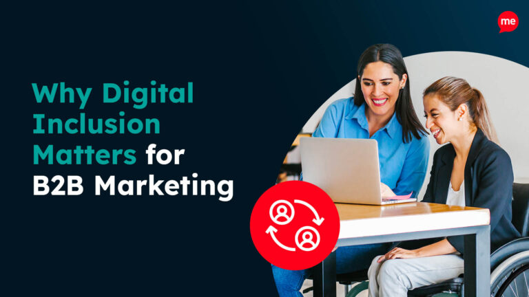 Why Digital Inclusion Matters for B2B Marketing