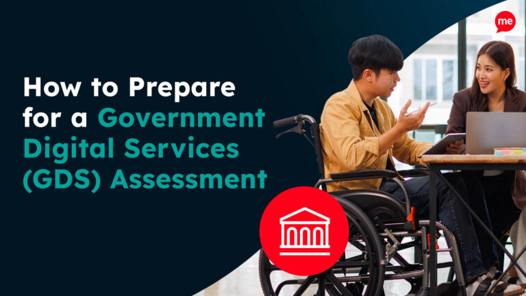How to Prepare for a Government Digital Services (GDS) Assessment