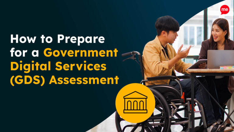 How to Prepare for a Government Digital Services (GDS) Assessment