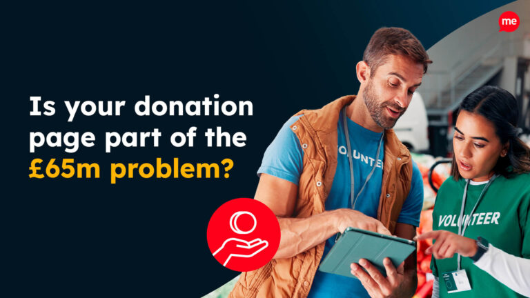 Two charity volunteers looking at a tablet, alongside the text: “Is your donation page part of the £65m problem?”